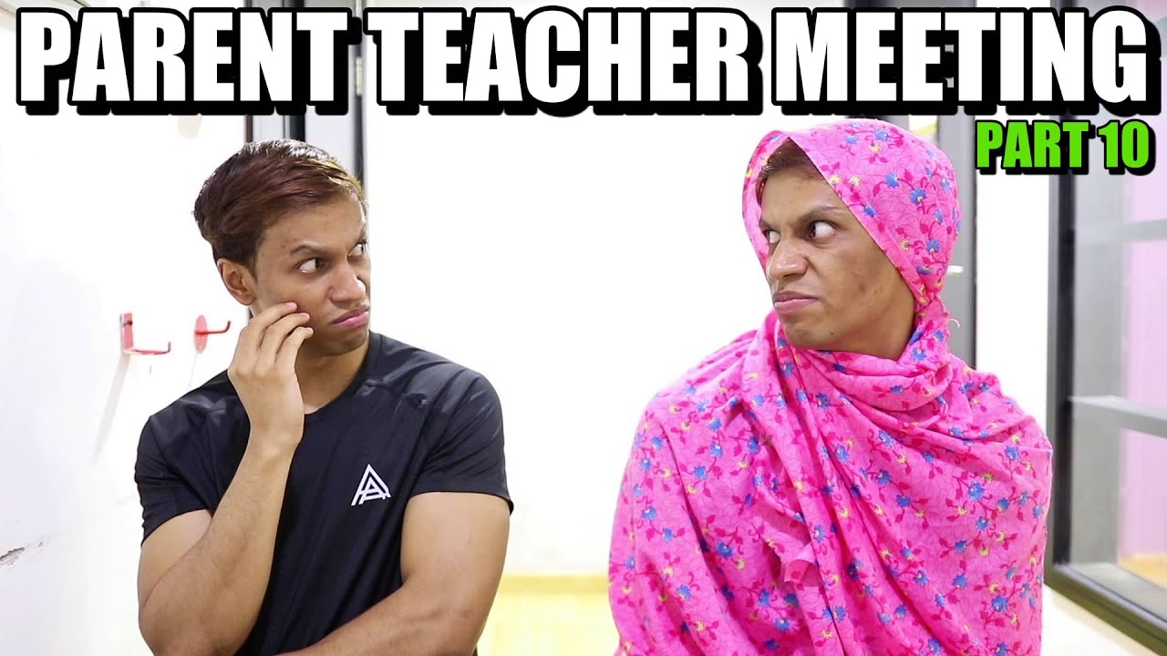 Parent Teacher Meeting 10 | Zubair Sarookh