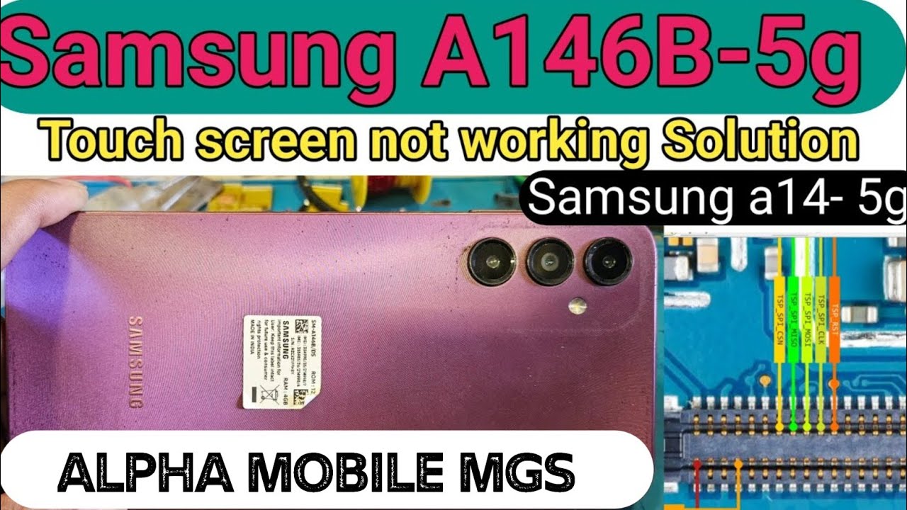 Samsung A146B-5g Touch screen not working || Samsung A146B- M146B Touch Problem solution 🔥🔥🔥