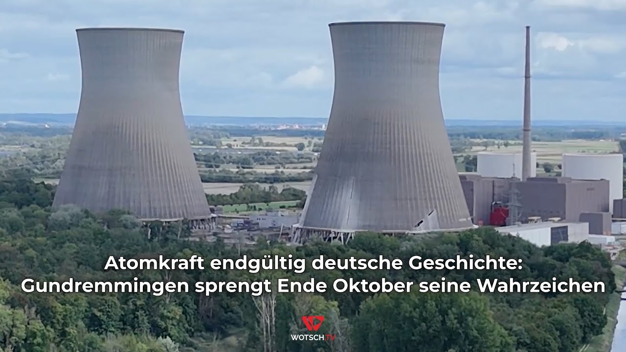 Atomkraft endgültig deutsche Geschichte: Gundremmingen sprengt seine Wahrzeichen