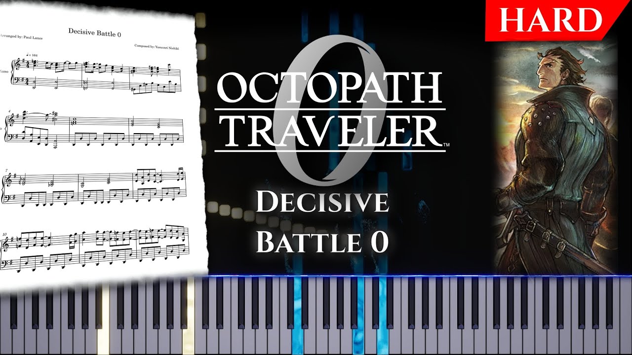 Decisive Battle 0 (With Sheet Music) (from Octopath Traveler 0) - Piano Tutorial/Arrangement