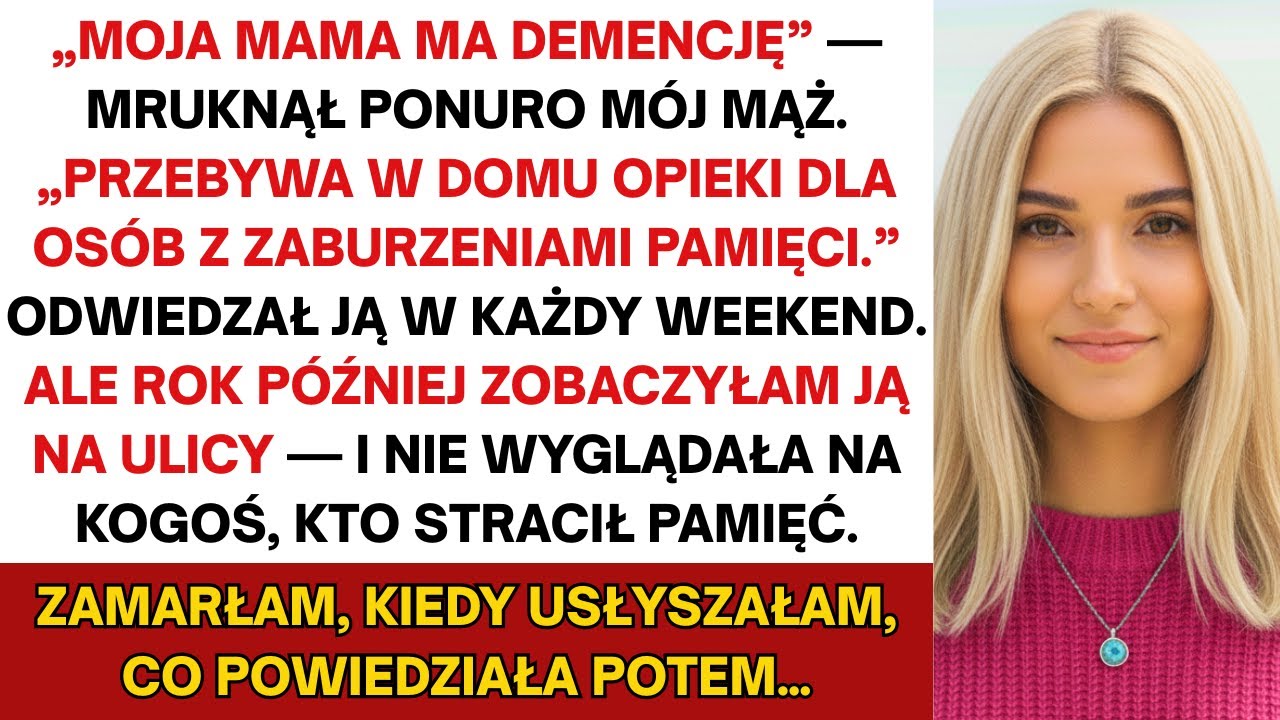 Moja teściowa cierpiała na demencję, a mąż co weekend ją odwiedzał — aż odkryłam prawdę…