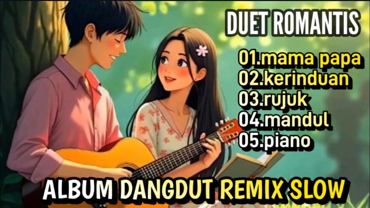 ALBUM DUET ROMANTIS//DANGDUT REMIX SLOW//ORGEN TUNGGAL 