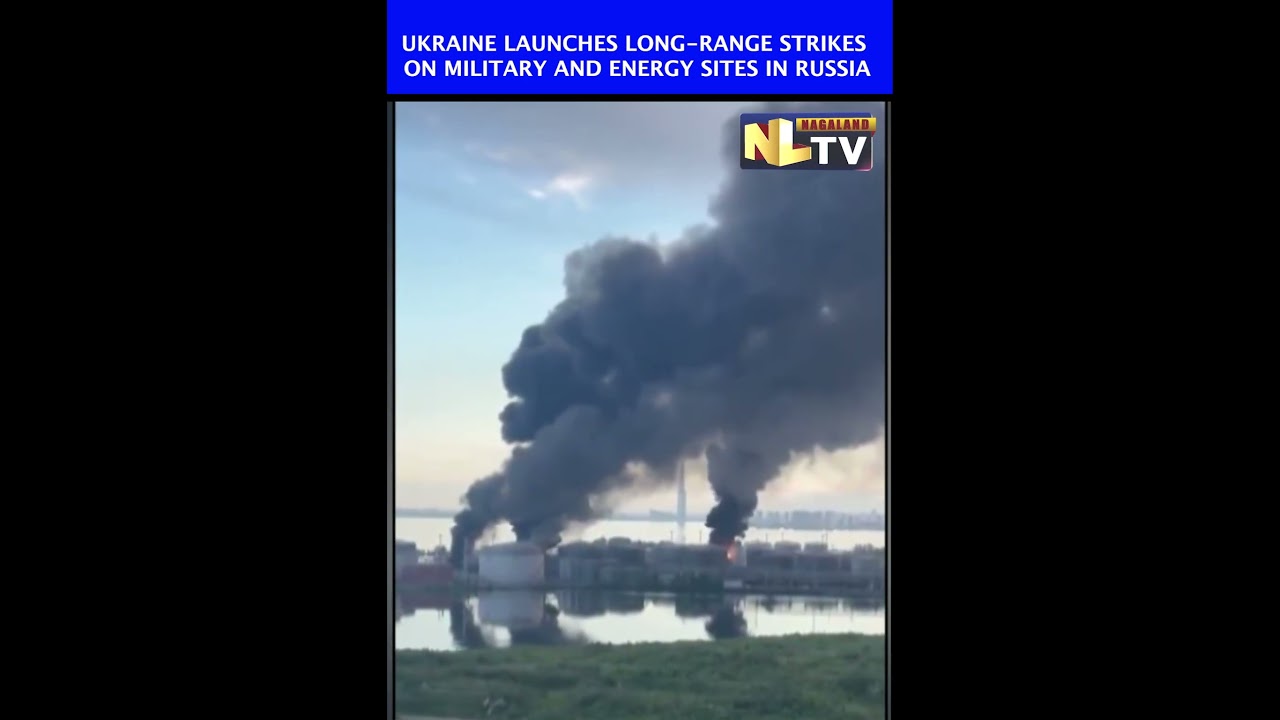 UKRAINE LAUNCHES LONG-RANGE STRIKES ON MILITARY AND ENERGY SITES IN RUSSIA