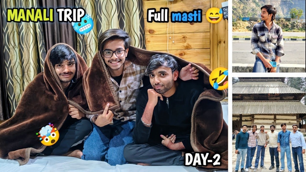 MANALI TRIP 🥶 || FULL ENJOY 😅 || Day-2 
