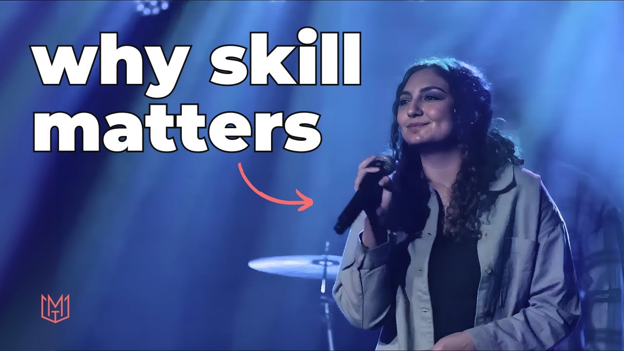 Why skill matters in worship