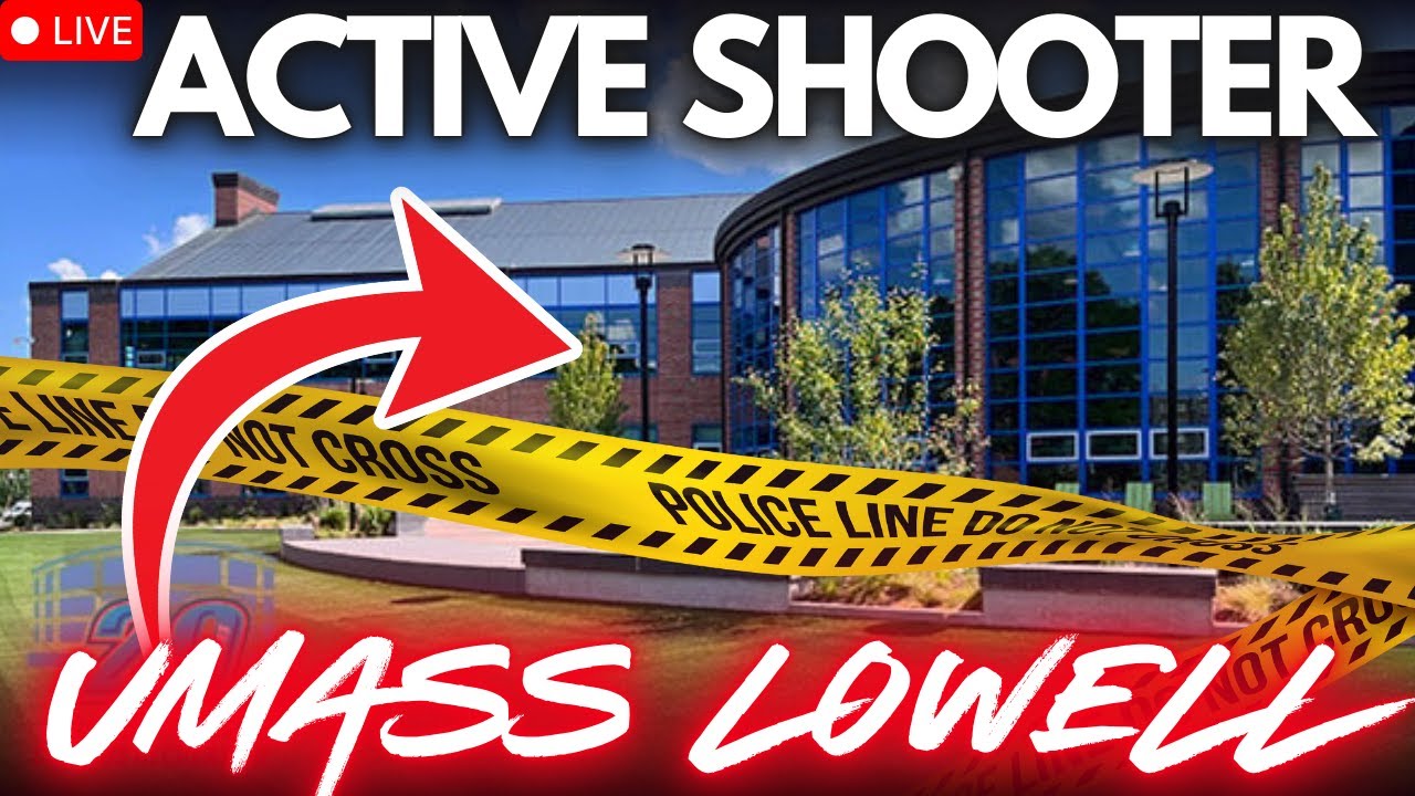 🔴 ACTIVE SHOOTER - UMASS LOWELL - ARMED SUSPECT WITH RIFLE!  MASSACHUSETTS - LIVE
