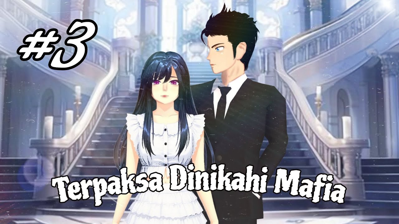 Terpaksa Dinikahi Mafia #3 |Ritual Malper?| DRAMA SAKURA SCHOOL SIMULATOR 