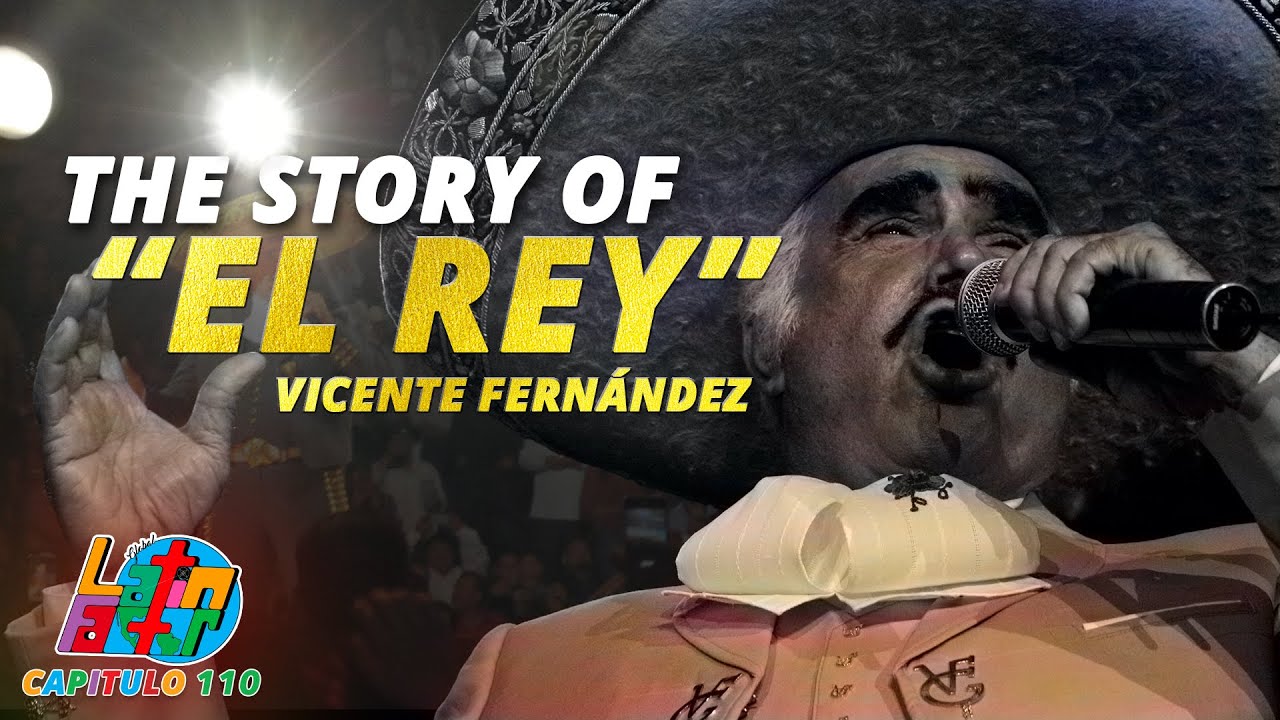 Vicente Fern&aacute;ndez - A Music Legend |  A Latin Music Genre | The Global Latin Factor (2023)