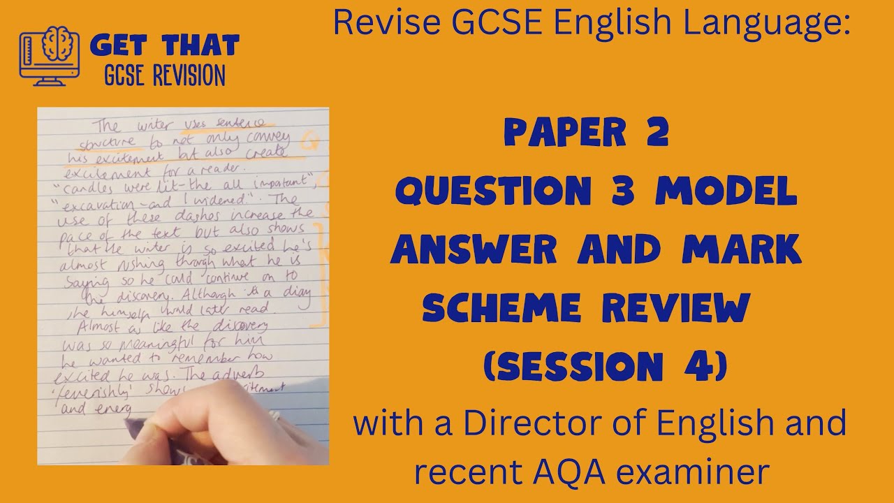 AQA GCSE English Language Paper 2, Question 3, Session 4