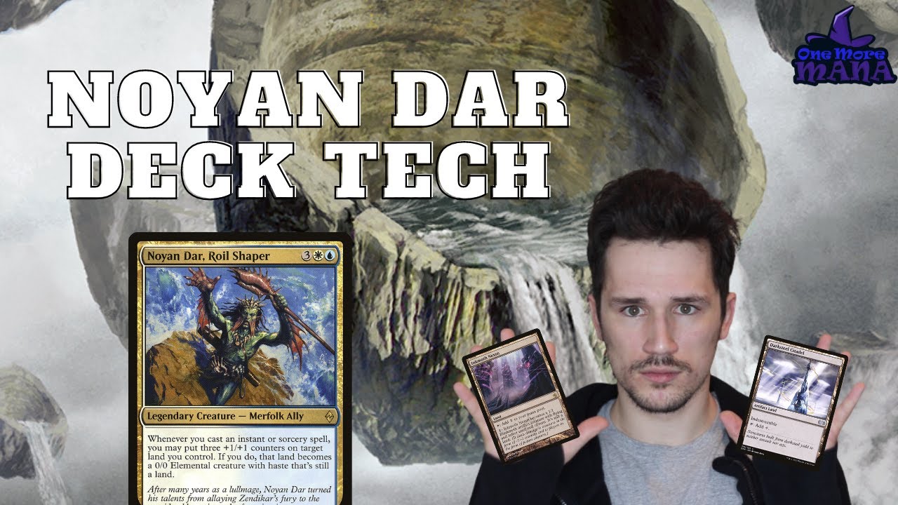 Noyan Dar Deck Tech | Magic: the Gathering Commander
