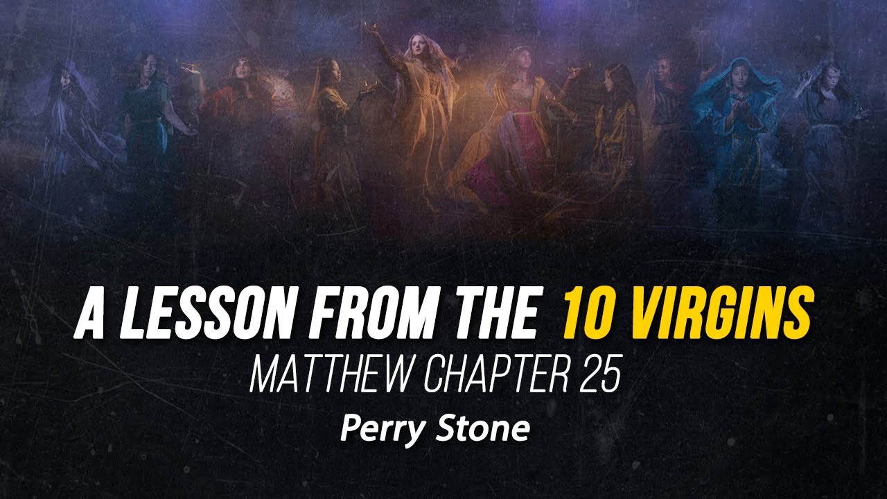 A Lesson From the 10 Virgins | Perry Stone