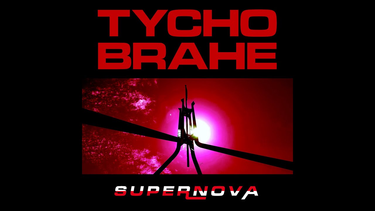 Tycho Brahe - Supernova (Official Music Video)