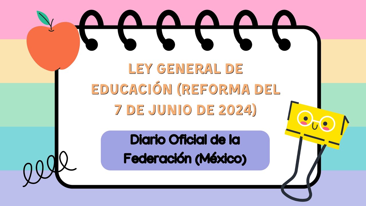 Ley General de Educación.