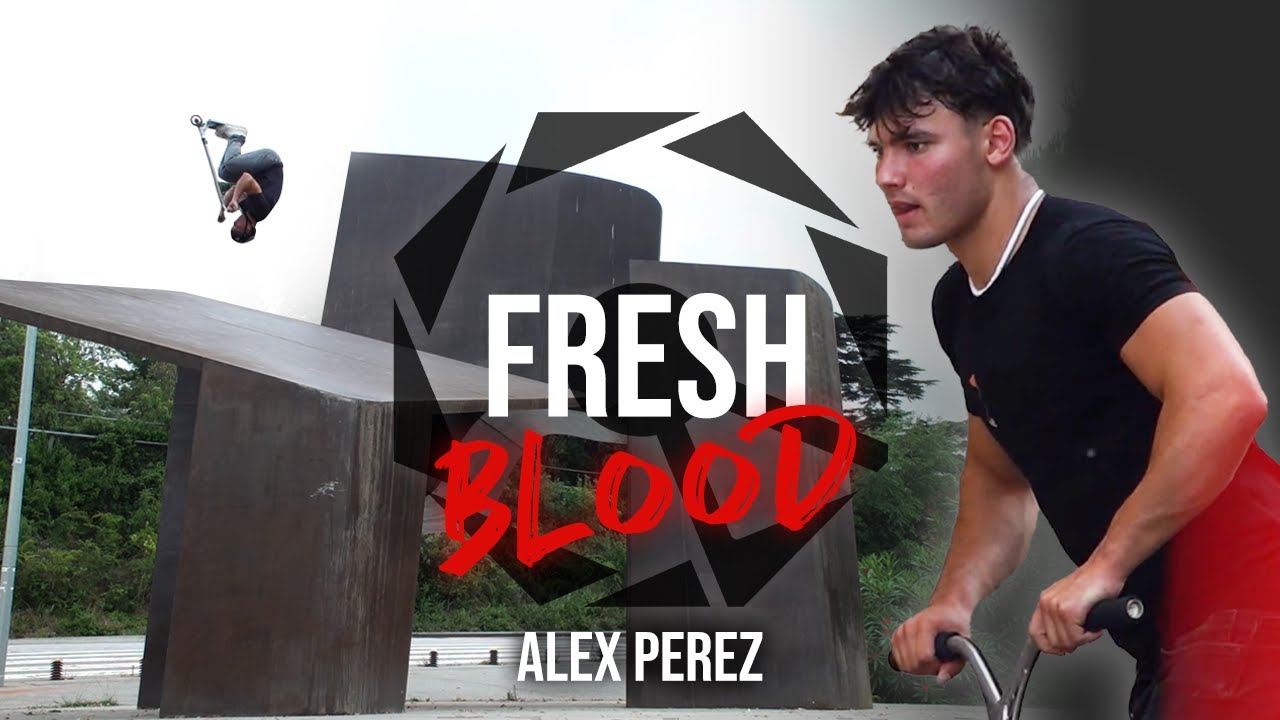 Alex Perez - FRESH BLOOD