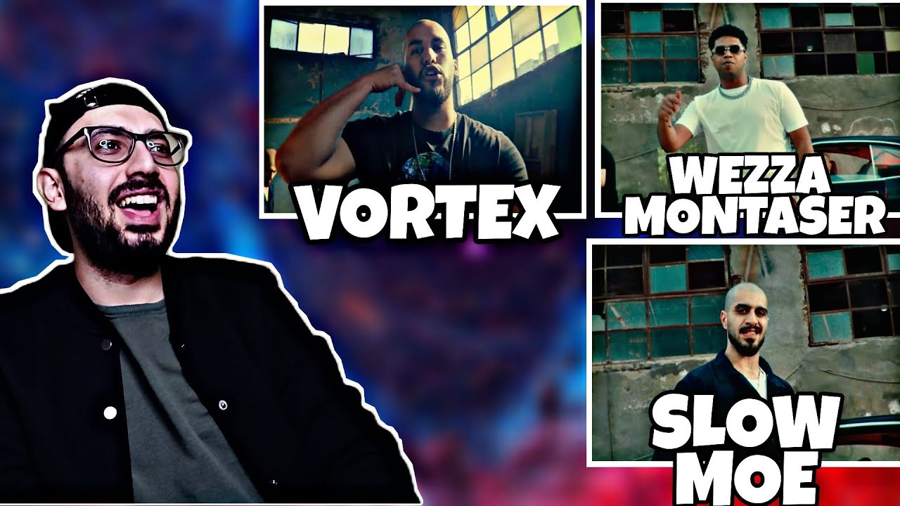 (رده فعل Reacting)SLOW MOE X VORTEX X WEZZA MONTASER - 3AL KEIF|سلو مو و فورتكس و وزة منتصر- ع الكيف