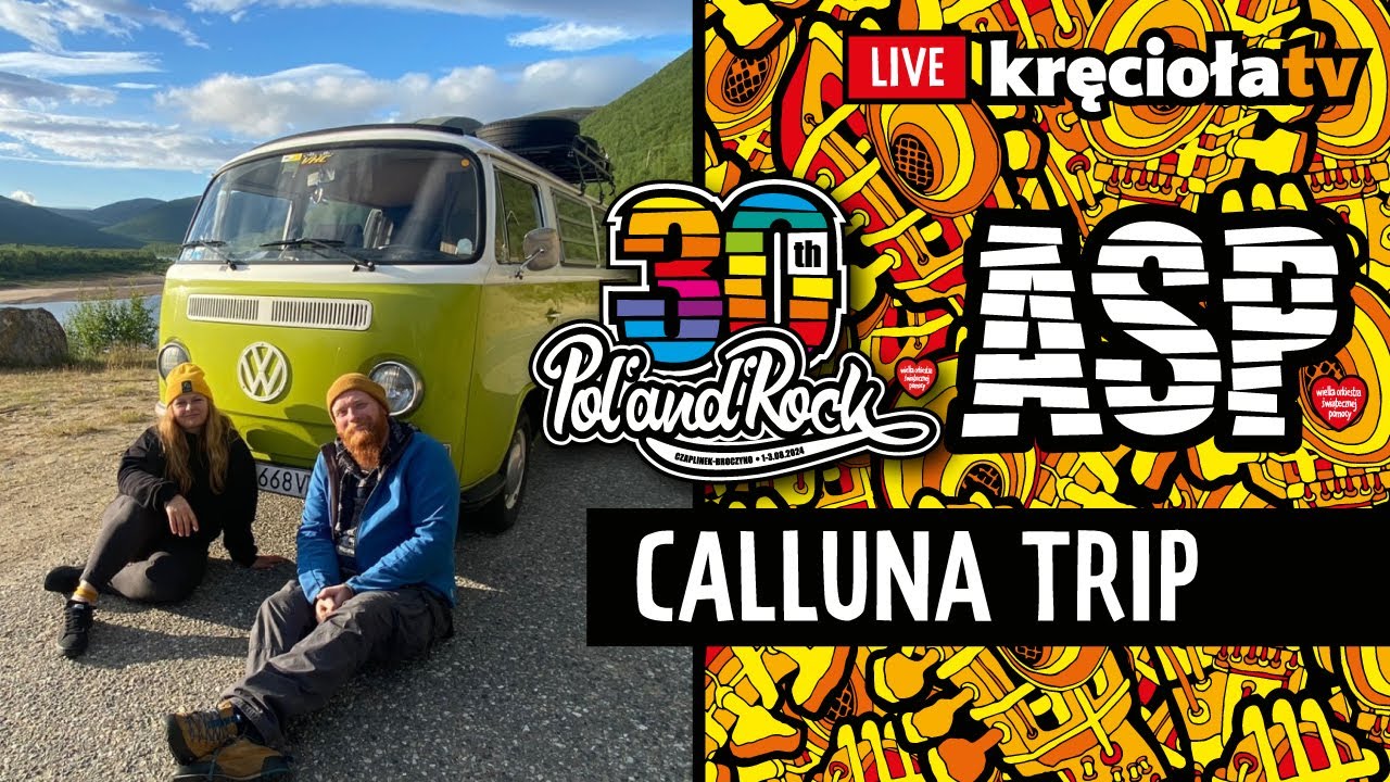 LIVE! Calluna Trip na ASP #polandrock2024