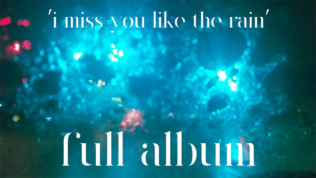'i miss you like the rain' - yuzuboy (FULL ALBUM)