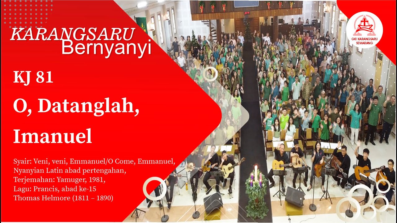 KJ 81 | O, Datanglah, Imanuel | Veni, veni, Emmanuel/O Come, Emmanuel | KARANGSARU BERNYANYI