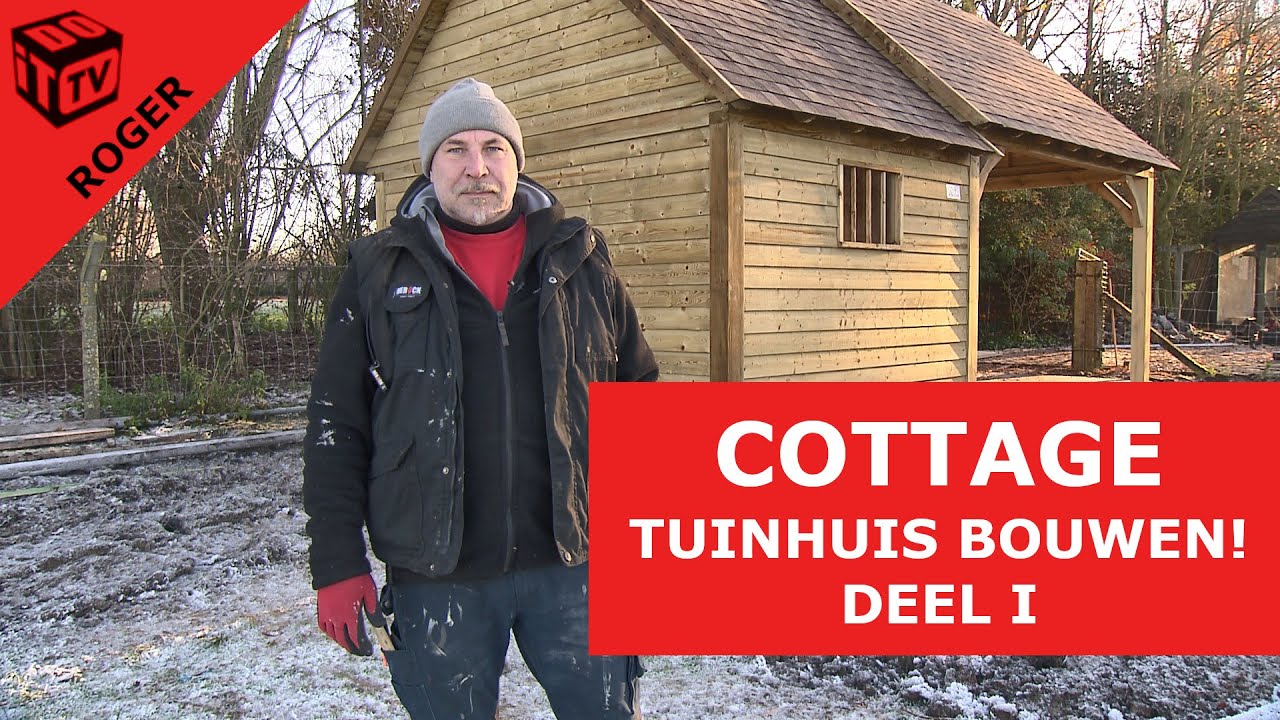Zelf een cottage tuinhuis bouwen: deel I   | Roger