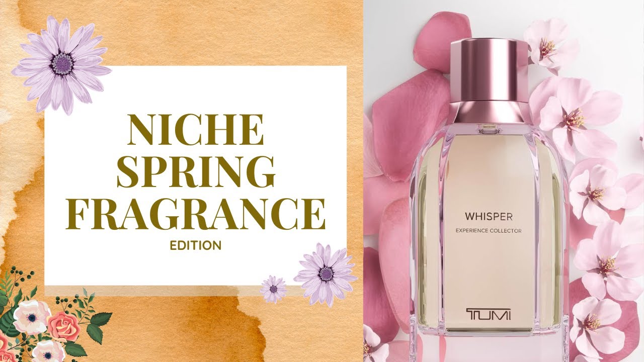 NICHE SPRING FRAGRANCE EDITION