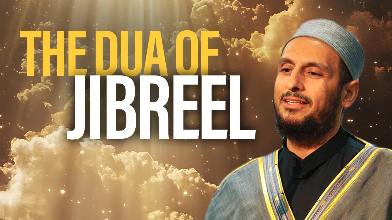 The Dua of Jibreel | Shaikh Yahya Ibrahim