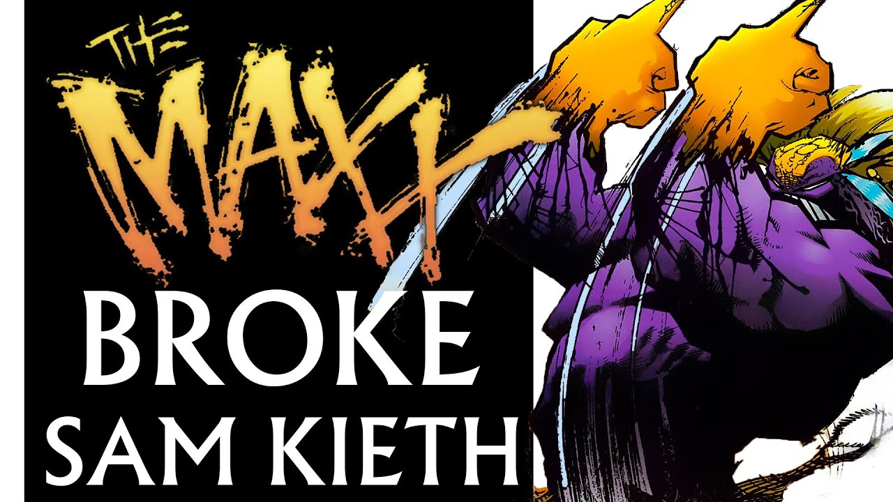 How The Maxx Broke Sam Kieth Part 2