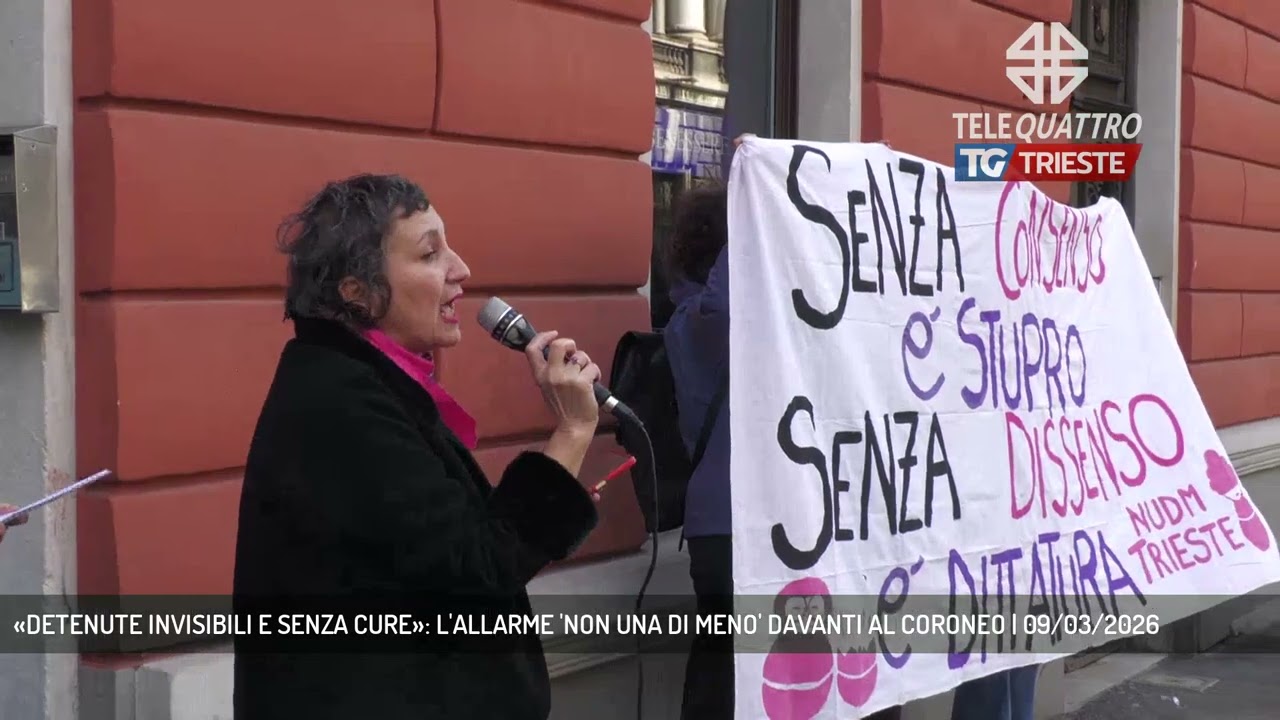 «DETENUTE INVISIBILI E SENZA CURE»: L'ALLARME 'NON UNA DI MENO' DAVANTI AL CORONEO | 09/03/2026