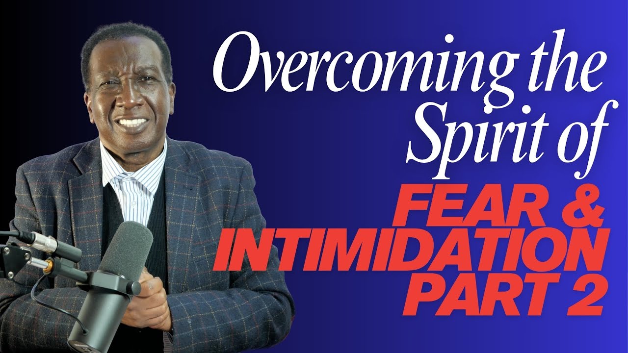 Overcoming the Spirit of Fear & Intimidation Part 2 | Apostle Keith McLeod | ROTCSS