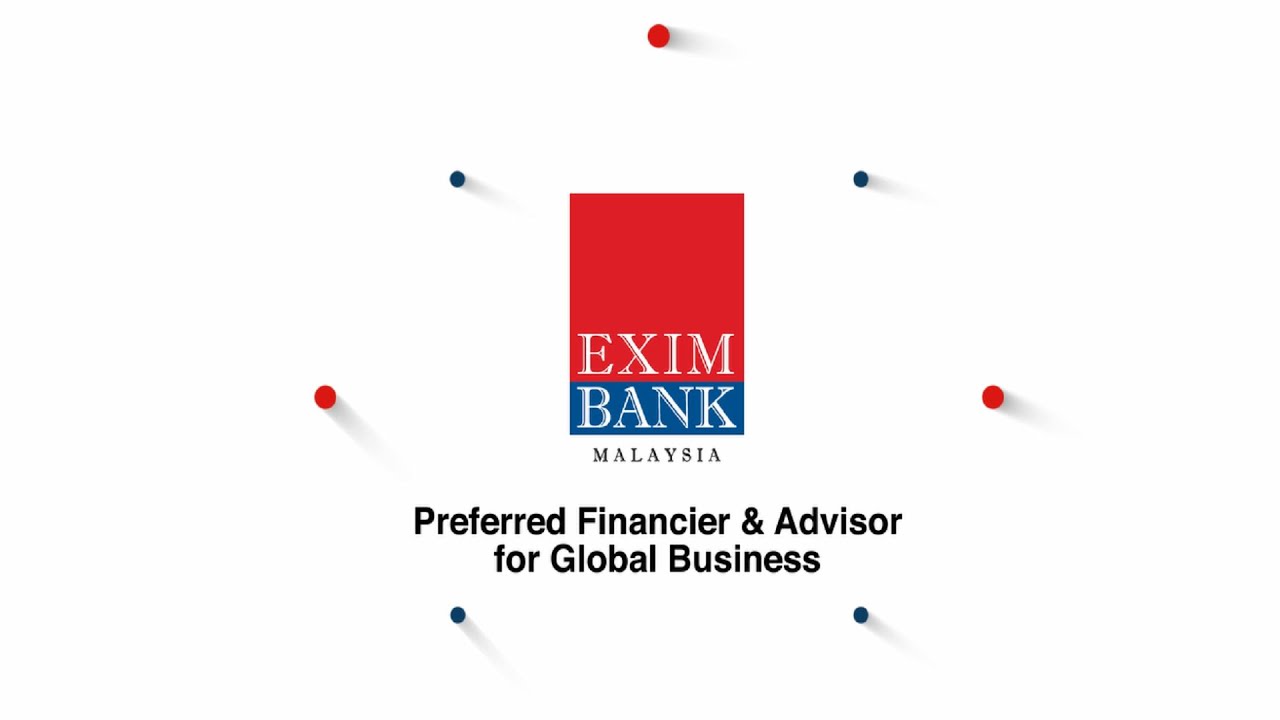 EXIM Bank - Your Preferred Financier & Advisor