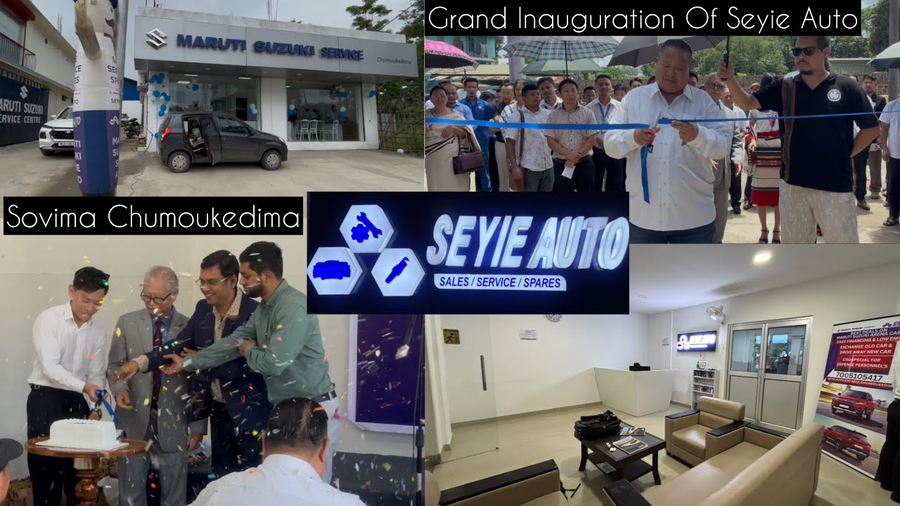 Seyie Auto Now At Chumoukedima | Grand Inauguration Of Seyie Auto |