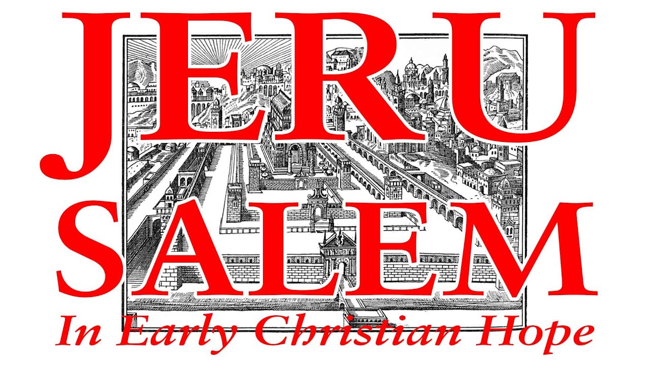 Markus Bockmuehl - Jerusalem in Early Christian Hope