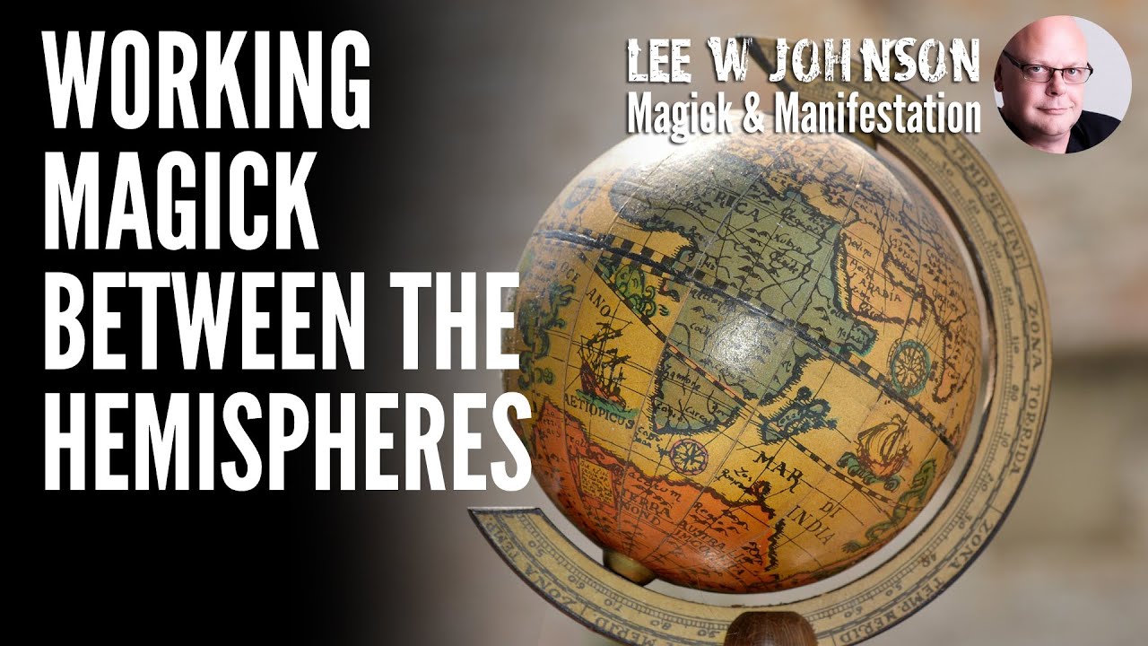 Working Magick Between the Hemispheres || Southern Hemisphere Magick