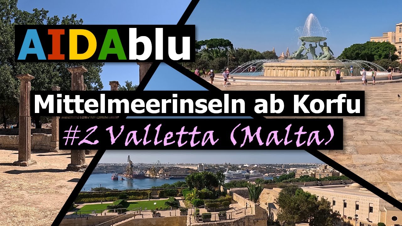 Mittelmeerinseln auf AIDAblu - Teil 2: Valletta (Malta) - AIDA Kreuzfahrt 2024