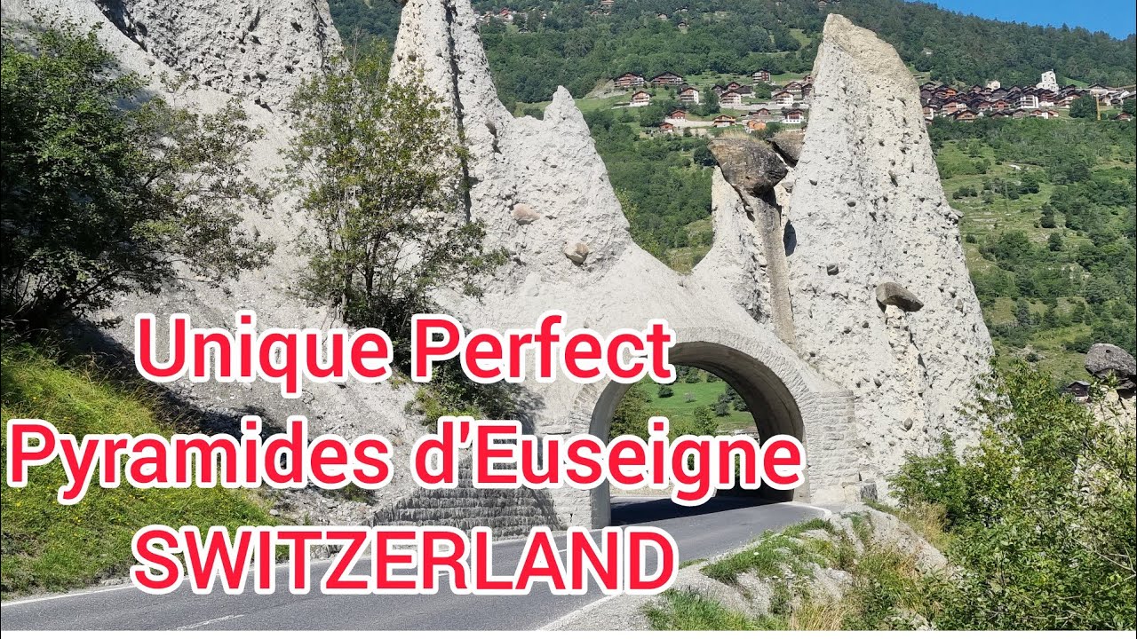 Val d'Herens Des Pyramides en Suise,Euseigne /Val d’Hérens EVOLÉNE Switzerland 🇨🇭