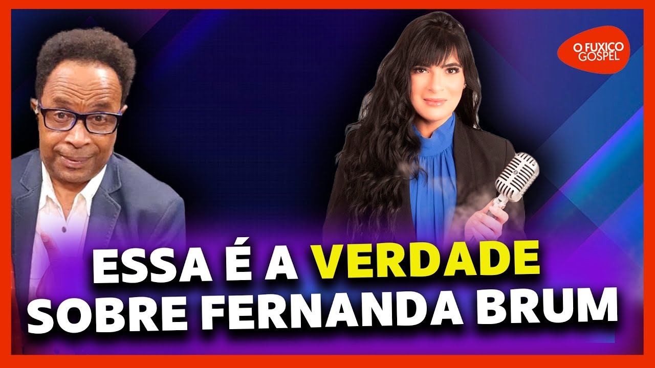 PASTOR LIVINGSTON FARIAS SOBRE FERNANDA BRUM