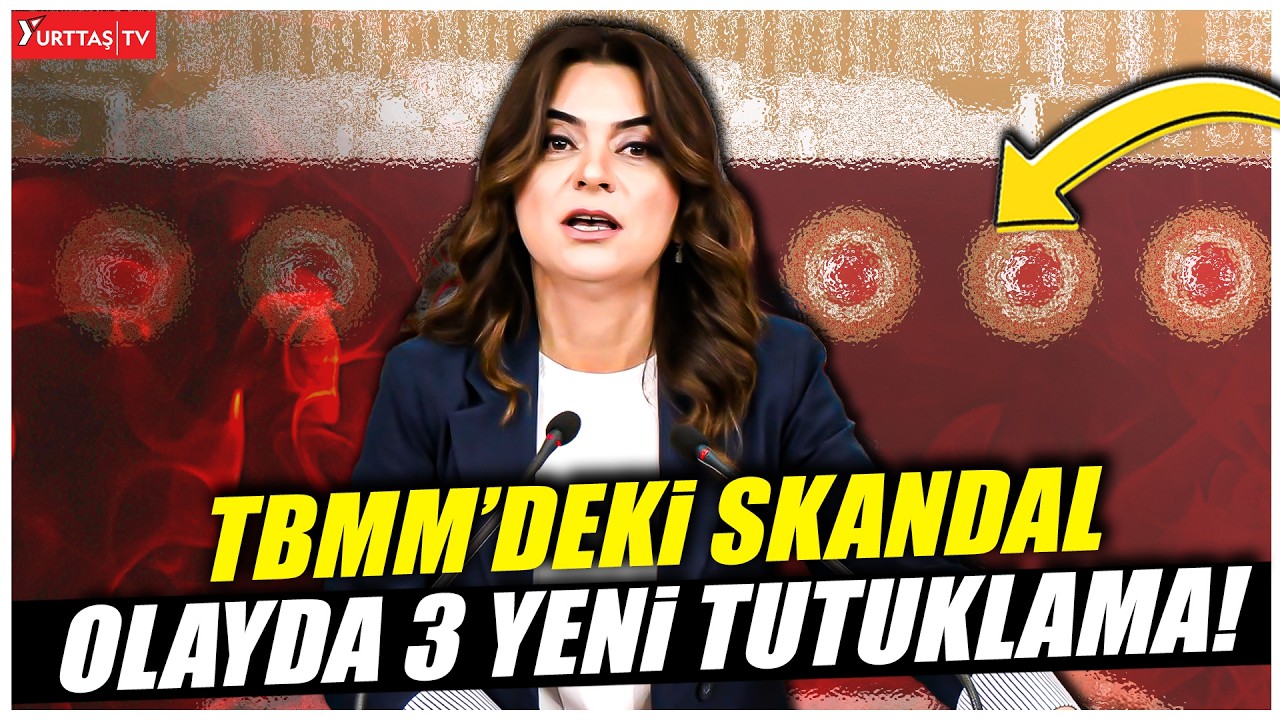TBMM'deki skandal olayda 3 tutuklama! Gülistan Kılıç Koçyiğit isyan etti!