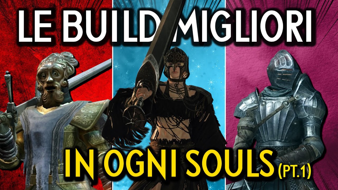 LE BUILD MIGLIORI IN OGNI SOULS (PT 1) - La Classifica Definitiva (Demon's Souls, DS 1, DS 2)