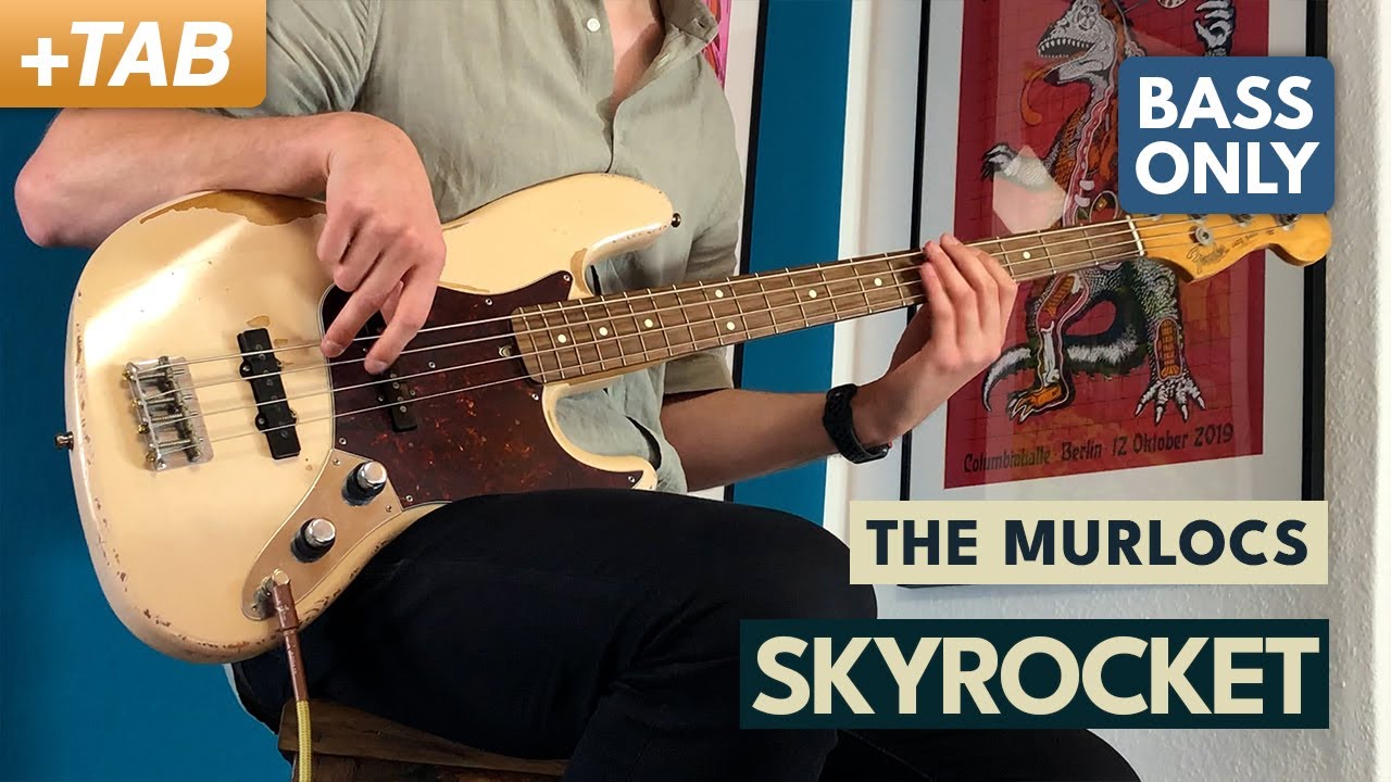 SKYROCKET - The Murlocs | Bass Only Cover + Tabs