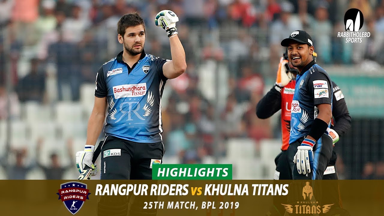 Khulna Titans vs Rangpur Riders Highlights || 25th Match || Edition 6 || BPL 2019