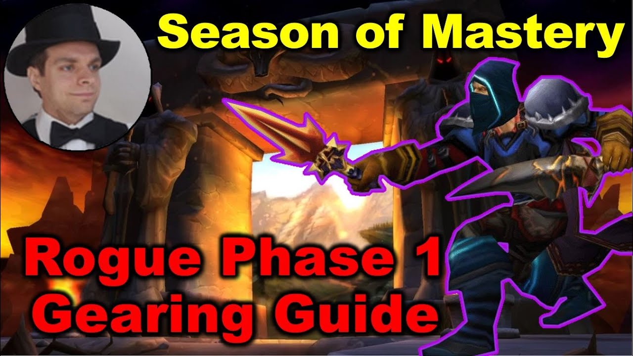 ROGUES OP IN SEASON OF MASTERY! Phase 1 Gearing Guide