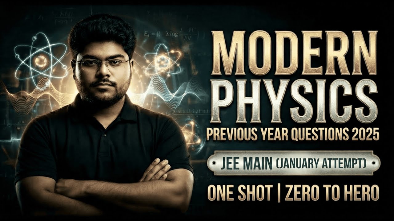 Modern Physics PYQs 2025 LIVE 🔥 | JEE Main Jan| JEE 2026 Physics One Shot