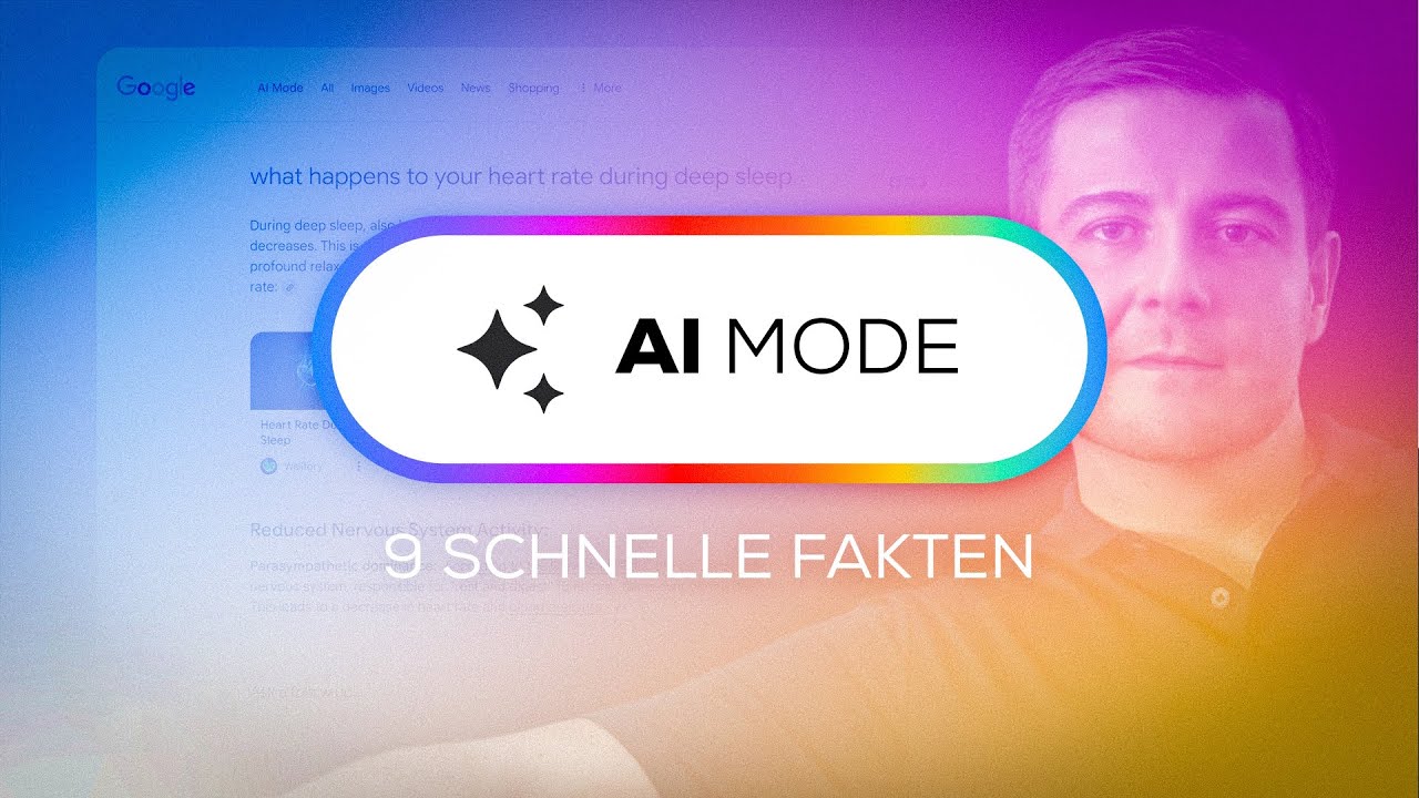 AI Mode als ChatGPT Killer – 9 schnelle Fakten