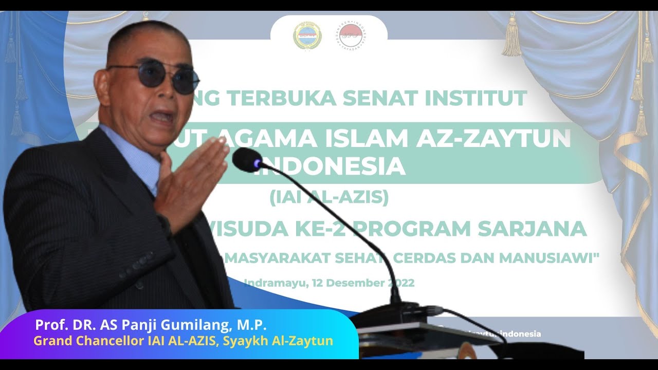 ORASI ILMIYAH WISUDA KE-2 IAI AL AZIS - Prof. DR. A.S. Panji Gumilang, M.P.