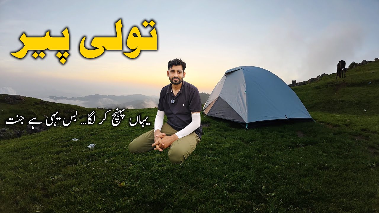 Camping At Toli Peer, Azad Kashmir – Heaven on Earth in Pakistan – S1EP:01