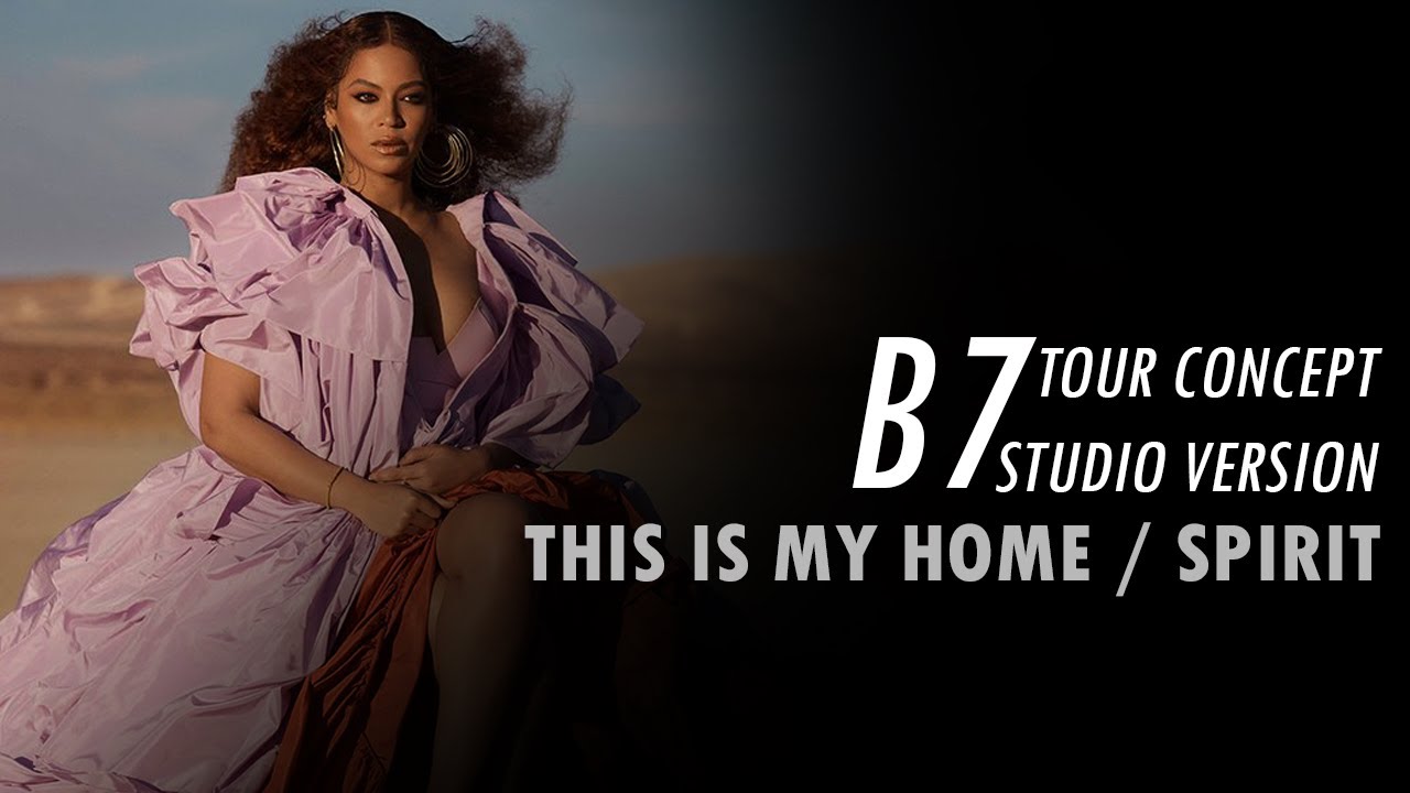 Beyoncé - SPIRIT (Extended Mix) (B7 Tour Concept Studio Version)