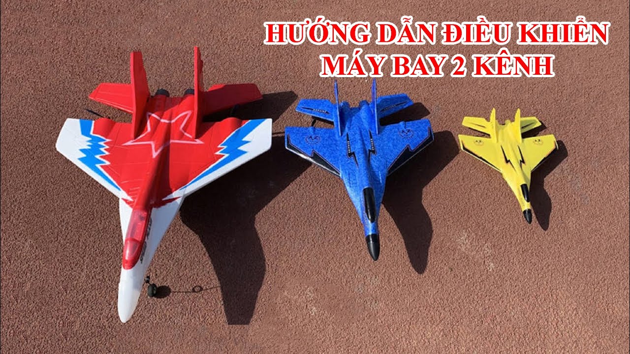 Hướng Dẫn Lái Máy Bay Điều Khiển 2 kênh cho người MỚI CHƠI. #4dmodel