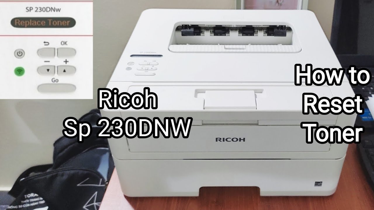 Ricoh sp 230dnw | Reset hộp mực | Replace toner| How to reset Toner Ricoh sp 230dnw
