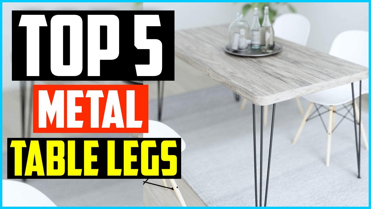 Top 5 Best Metal Table Legs in 2025