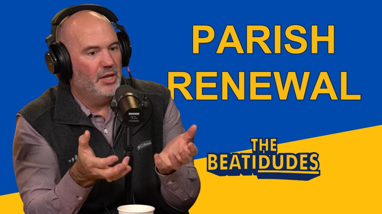 Parish Renewal | Marcel LeJeune | Episode #305