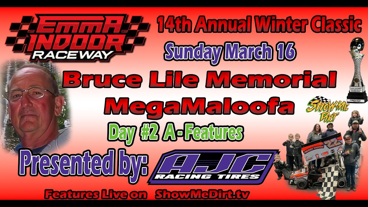 Feature Races Day #2 Bruce Lile Memorial MegaMaloofa 14th Annual Winter Classic Emma Indoor Raceway